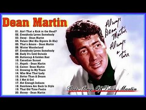 Dean Martin Greatest Hits – Best Of Dean Martin Playlist 2023