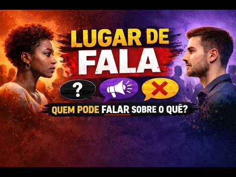 LUGAR DE FALA: Quem pode falar sobre o quê?