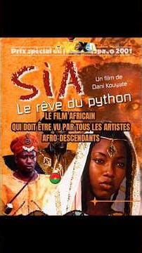 Le film africain que tous les artistes afro doivent voir (Sia, le rêve de Python) #filmafro