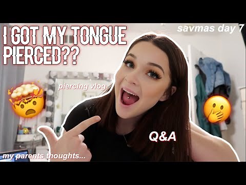 getting my tongue pierced at 17 *PROFESSIONALLY* | savmas day 7