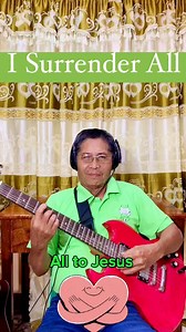 8.9K views · 341 reactions | Title: I Surrender All~guitar instrumental cover by: Tanie Batonghinog #christianmusic #hymnalsong #worshipsong #guitarcover #christiansongs | Marina Dalana Batonghinog | Facebook