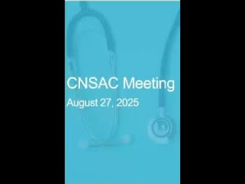 BRN - Clinical Nurse Specialist Advisory Committee Meeting, August 27, 2025