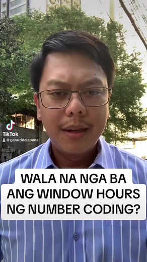 May window hours o wala? Ano na ba talagang mangyayari sa number coding scheme? | Gerard de la Pena