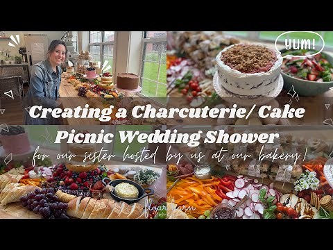 Creating a Charcuterie Table/ Cake Picnic for Our Sisters Bridal Shower!