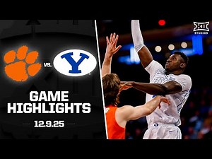 Clemson vs. #10 BYU Game Highlights | 2025-26 Big 12 Men’s Basketball