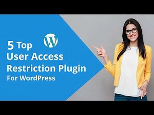 5 Top User Access Restriction Plugin for WordPress