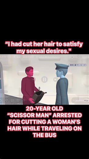 20-YEAR OLD “SCISSOR MAN” ARRESTED FOR CUTTING A WOMAN’S HAIR WHILE TRAVELING ON THE BUS‼️‼️‼️ (February 24, 2026) A young man was stopped near a bus stop during rush hour. Police focused on scissors found in his luggage. What happened? The previous morning, a 32-year-old woman was on a bus traveling through Kobe City when an unknown individual in the seat behind her cut about 10 centimeters of her hair. The woman noticed and called the police. The next day, police were on patrol near the bus st