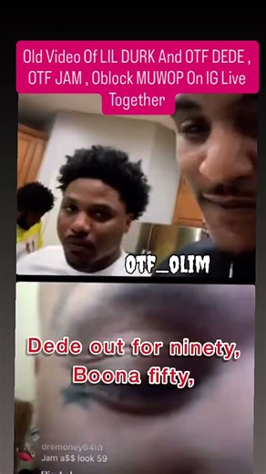 Old Video Of LIL DURK And OTF DEDE , OTF JAM , Oblock MUWOP On IG Live Together #video #trending