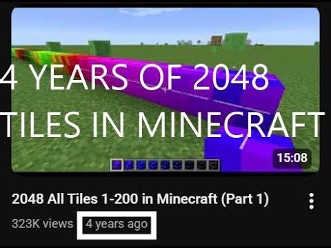 4 Years of 2048 Tiles in Minecraft Series (Footage)