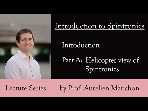 L0PA Introduction to Spintronics: Helicopter View of Spintronics [ENG]