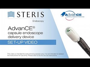 ADVANCE™ Capsule Endoscope Delivery Device - Set-Up Guide