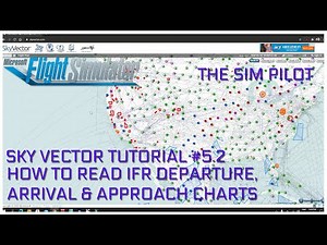 Microsoft Flight Simulator 2020 | G1000 Tutorial | EP#5.2 How to Read Sky Vector IFR Charts