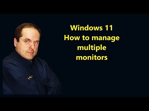 Windows 11 How to manage multiple monitors