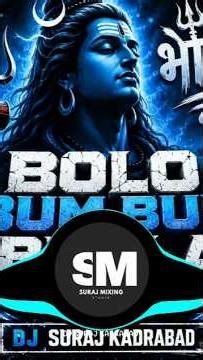 BOLO BUM BUM BHOLA PYARE DJ SURAJ KADRABAD EDM DROP HUMMING CIRCUIT MIX 2K26 bhole song#bhole