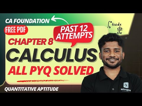 🔴 CA Foundation | CALCULUS | ICAI All Past Year Questions Solved | Quantitative Aptitude | Nithin