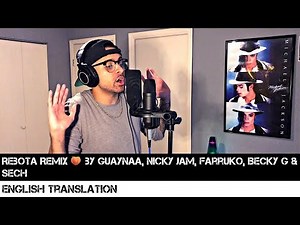 Rebota Remix 🍑 by Guaynaa, Nicky Jam, Farruko, Becky G & Sech | FULL ENGLISH TRANSLATION