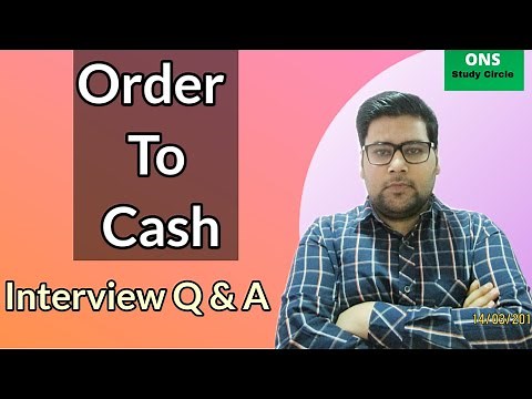 Order To Cash Process Interview Questions And Answers | Order To Cash Process