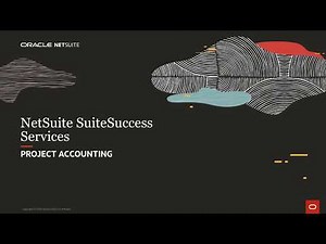 NetSuite SuiteSuccess for Services: Project Accounting
