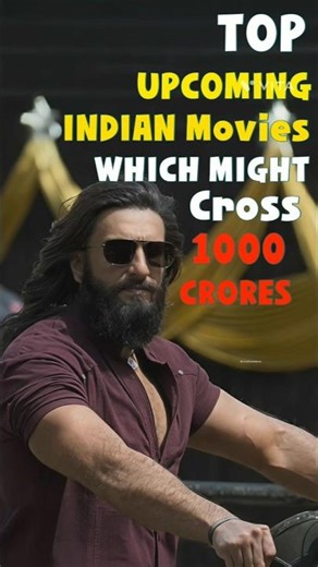 Top Upcoming Indian Movies Which Might Cross ₹1000 Crore 🔥🤑 #shorts