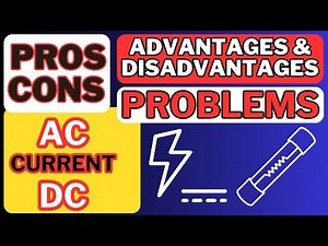 Advantages And Disadvantages Of Ac And Dc Current | Difference between AC and DC Current Explained