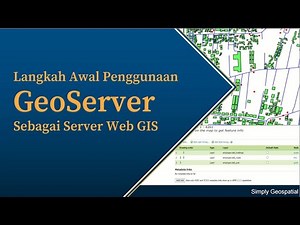 #12 - Tutorial Penggunaan GeoServer Sebagai Server Web GIS
