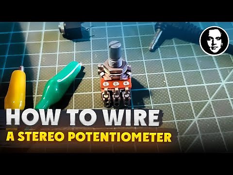 How to Wire a Stereo Potentiometer