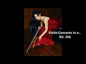 Sarah Chang: Violin Concerto in a-, RV.356 (Vivaldi)