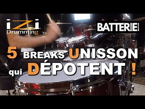 5 BREAKS UNISSON QUI DÉPOTENT ◊ iZi Drumming ◊ Batterie Magazine 198 ◊ Cours de Batterie Confirmé
