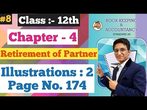 Retirement of Partner | illustrations Q.2 | Page No. 174 | Class 12th | Chapter 4