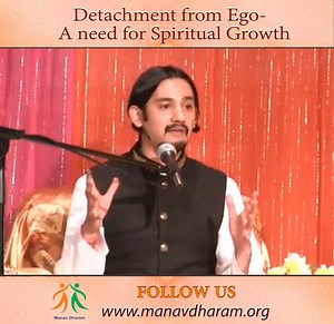 40K views · 2.7K reactions | Detachment from Ego - A need for Spiritual Growth. #ManavDharam #ManavUtthanSewaSamiti #SpiritualInsights #Spiritualgrowth #Spiritualjourney #Spiritualawakening #Spiritualitymatters #SpiritualityDaily | Manav Dharam | Facebook