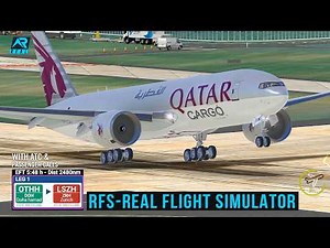 RFS - Real Flight Simulator- Doha to Zurich||FullFlight|Boeing777F|QatarCargo||FullHD|RealRoute