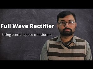 Full wave rectifier using centre tapped transformer