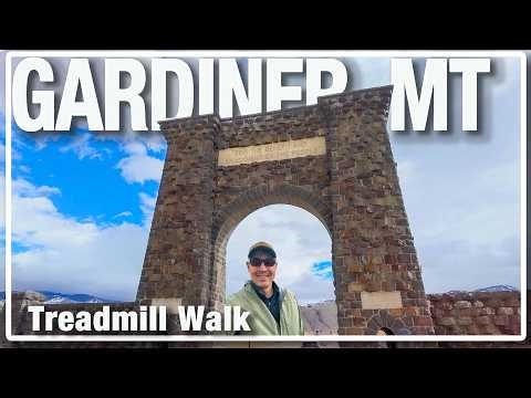 Gardiner, Montana Treadmill Walk Early Spring 🌄 | Gateway to Yellowstone [4K]