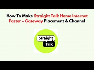 How To Make Straight Talk Home Internet Faster – Gateway Placement & Channel