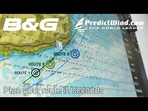B&G PredictWind Walkthrough on Zeus3 - learn how to get the best route