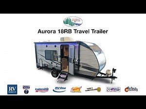 SMALL RV WITH AMAZING FEATURES | The Aurora 18RB Travel Trailer