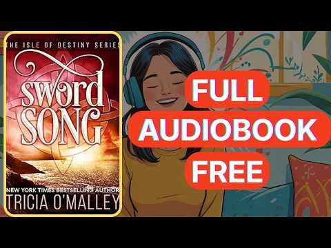 Sword Song by Tricia O'Malley [Full Audiobook Free]