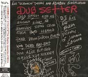 Lee 'Scratch' Perry and Adrian Sherwood - Dub Setter