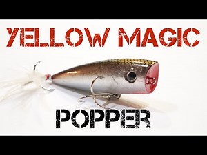 Lure Review- Yellow Magic Popper