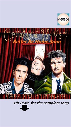 🎶 Crowded House - Better Be Home Soon 🎵 #music #song #top10 #80s #rock