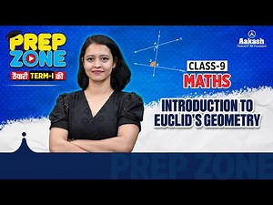Introduction to Euclid’s Geometry | Class 9 Maths Term-1 | Full Chapter | NCERT #PrepZone
