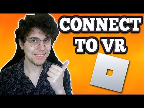 How To Connect Roblox To VR
