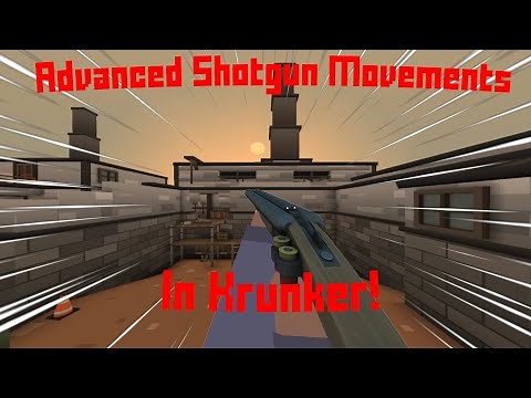Advanced shotgun movement in Krunker!