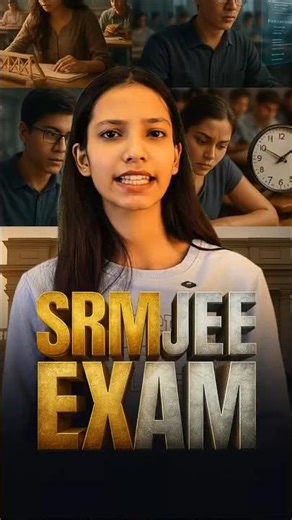 SRMJEE Exam 2025 | Eligibility, Syllabus, Pattern, Fees, Admission Process