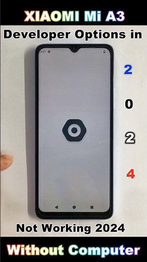 How to Enable Developer Options in XIAOMI Mi A3 OEM Unlock 2024 🔥