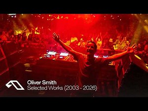 Oliver Smith: Selected Works (2003 - 2026) | Trance DJ Mix (Aspekt, Meramek, Above & Beyond)