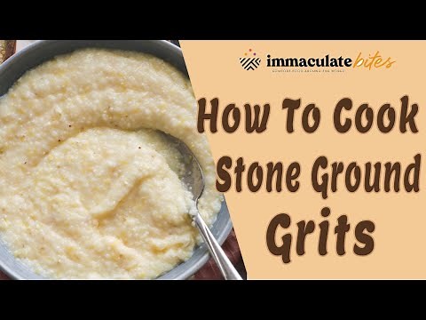 How to Cook Stone Ground Grits I Immaculate Bites