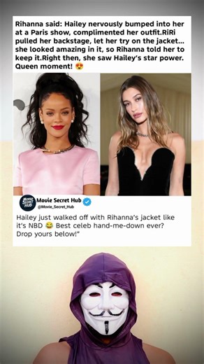 Queen Move! Rihanna Gifts Jacket to Hailey Bieber After Stunning Paris Moment