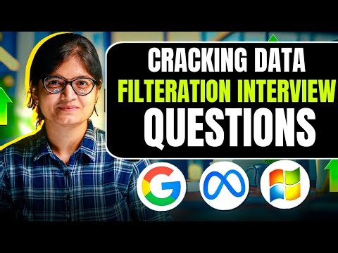 Cracking Data Filteration Interview Questions!