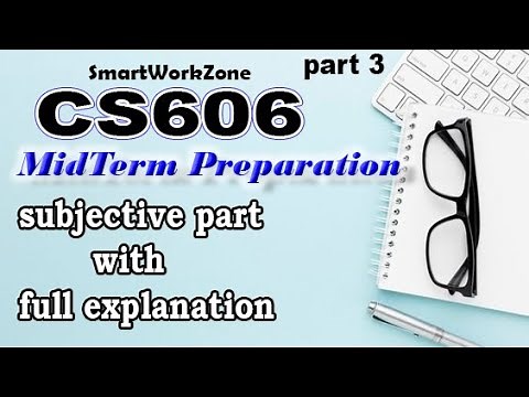 CS606 MIDTERM PREPARATION part3 | cs606 subjective part | cs606 complete overview midterm